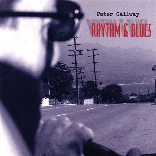 Peter Gallway/Rhythm & Blues